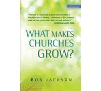 What makes churches grow?: Vision and practice in effective mission - Jack...