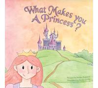 What Makes You a Princess?