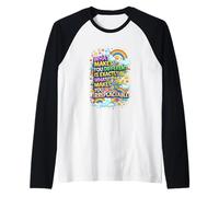 What Makes You Different is Exactly What Makes You irre... Maglia con Maniche Raglan