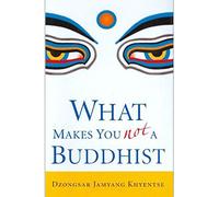 What Makes You Not a Buddhist