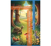 What Makes You Special?: Discovering Your Inner Strength