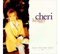 What Matters Most by Keaggy, Cheri (1997-10-07)