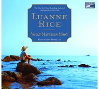 What Matters Most, Narrated By Ann Marie Lee, 11 Cds [Complete & Unabridged Audio Work]