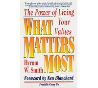 Smith What Matters Most: The Power of Living Your Values (Tascabile)