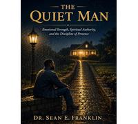 What Men Were Never Taught About Love: The Quiet Man