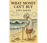 What Money Can’t Buy: A Journey Back to What Matters