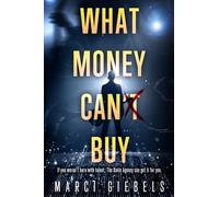 What Money Can't Buy