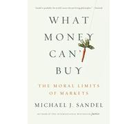 Michael J Sandel What Money Can't Buy (Tascabile)