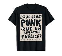 What More Punk Than The Public Library Funny Book Lover Maglietta