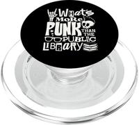 What More Punk Than The Public Library Funny Book Lover PopSockets PopGrip per MagSafe