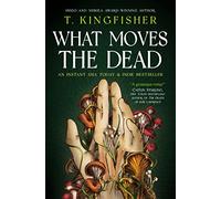 What Moves The Dead