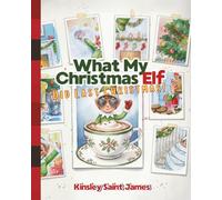 What My Christmas Elf Did Last Christmas