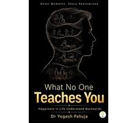 What No One Teaches You