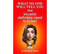 What No One Will Tell You That Vocalists Definitely Need To Know