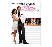 What Not to Wear - Mom Makeovers