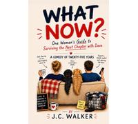 What Now?: One Woman's Guide to Surviving the Next Chapter with Dave