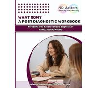 What now?: Post diagnostic support for adults diagnosed with Autism and/or ADHD