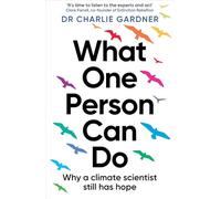 What One Person Can Do: Why a climate scientist still has hope