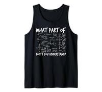 What Part of Don't You Understand - Funny Math Teacher Gift Canotta