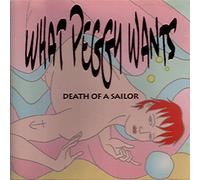 What Peggy Wants - Death of a Sailor