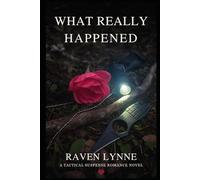 What Really Happened: A Tactical Suspense Romance Novel