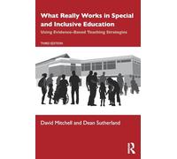 What Really Works in Special and Inclusive Education: Using Evidence-Based Teaching Strategies