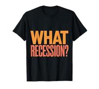 What Recession Fiorente fallimento finanziario |- Maglietta