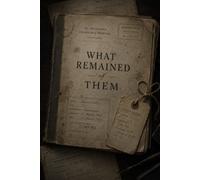 What Remained of Them