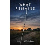 What Remains