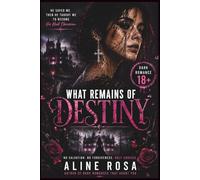 What Remains of Destiny: A Dark Gothic Romance