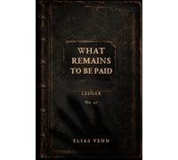 WHAT REMAINS TO BE PAID