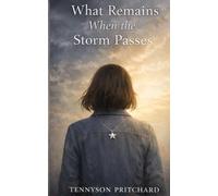 What Remains When the Storm Passes