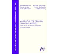What Role For CEECs In Changing World? Views On The Re-Shaping Geopolitics Of Ce