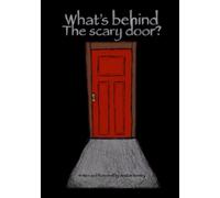 What’s behind the scary door?