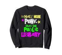 What’s More Punk Than The Public Library Felpa