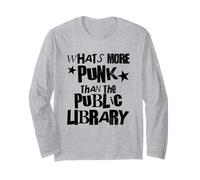 What’s More Punk Than The Public Library Maglia a Manica
