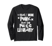 What’s More Punk Than The Public Library Maglia a Manica