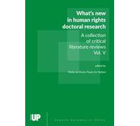 What’s new in human rights doctoral research. A collection of critical literature reviews. Vol. 5