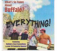 What S So Funny About Buffalo - What S So Funny About Buffalo