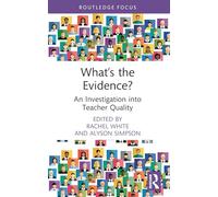 What’s the Evidence?: An Investigation into Teacher Quality