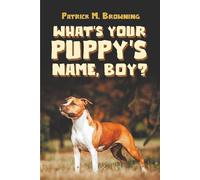 What’s Your Puppy’s Name, Boy?