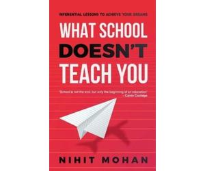What School Doesn't Teach You (Tascabile)