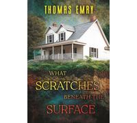 What Scratches Beneath the Surface