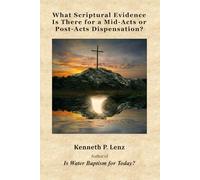 What Scriptural Evidence Is There for a Mid-Acts or Post-Acts Dispensation?
