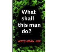 What Shall This Man Do?