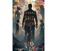 What She Allows: The Women He Keeps