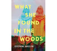 What She Found in the Woods
