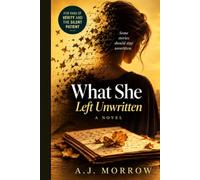 What She Left Unwritten: A Novel