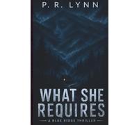 What She Requires: A Blue Ridge Thriller