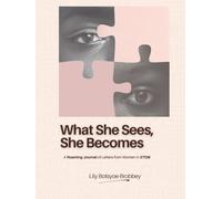 What She Sees, She Becomes
